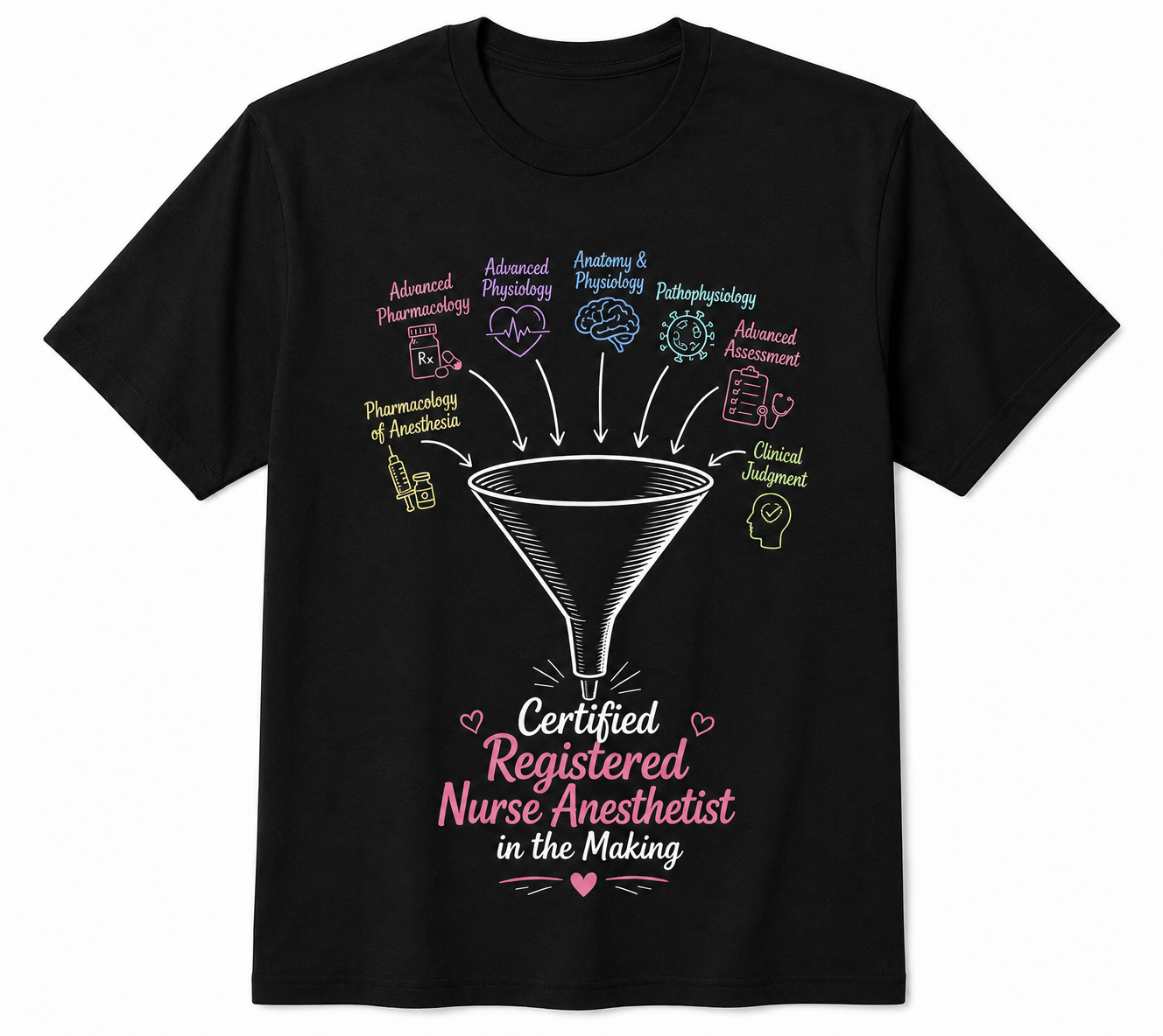 CRNA in the Making T-Shirt